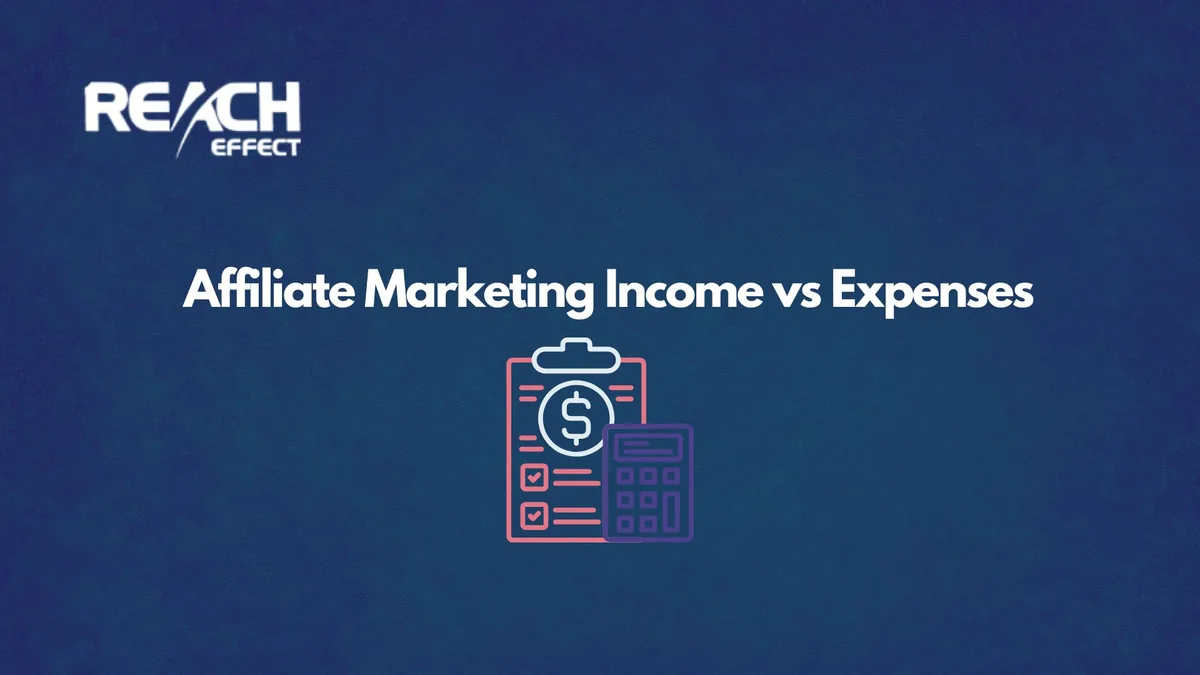 Affiliate Marketing Income vs Expenses: Understanding Your Profitability