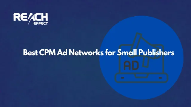 Best CPM Ad Networks for Small Publishers