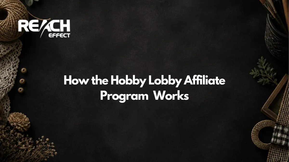 Hobby Lobby Affiliate Program: Commission Rates & Cookie Window (2026)