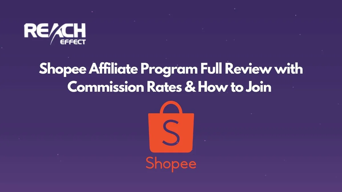 Program Afiliasi Shopee: Struktur Komisi, Cara Bergabung & Review Jujur (2026)