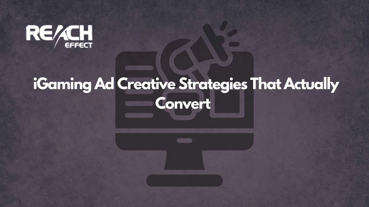 Top iGaming Ad Creative Strategies That Actually Convert in 2026