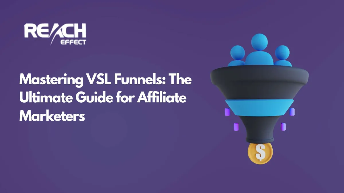 Mastering VSL Funnels: The Ultimate Guide for Affiliate Marketers