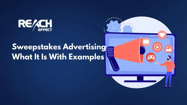 Sweepstakes Advertising in Affiliate Marketing : What It Is, With Examples
