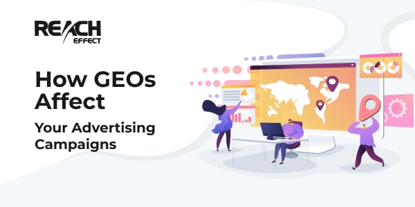 how GEOs affect your advertising campaigns