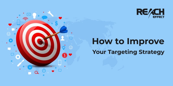 how to improve your targeting strategy