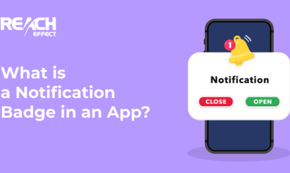 What is a Notification Badge in an App? ReachEffect