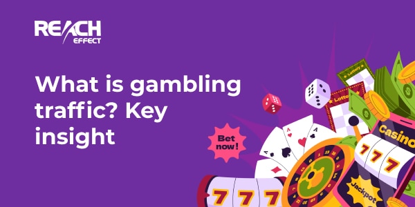 what-is-gambling-traffic-Key-insight