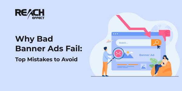 why-bad-banner-ads-fail-Top-Mistakes-to-Avoid-1
