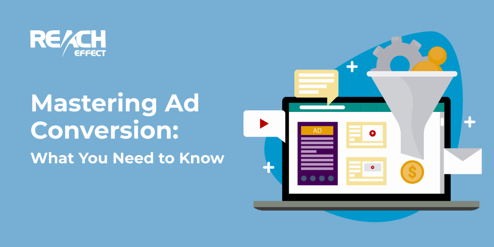 Guide to mastering ad conversion