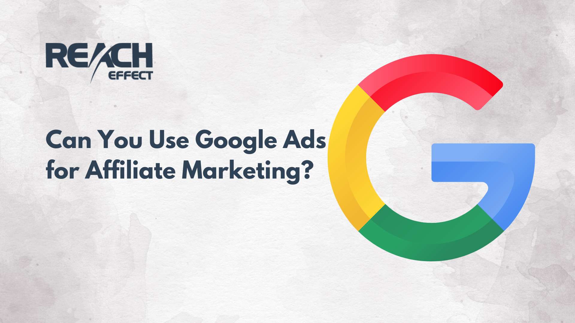 Can You Use Google Ads for Affiliate Marketing