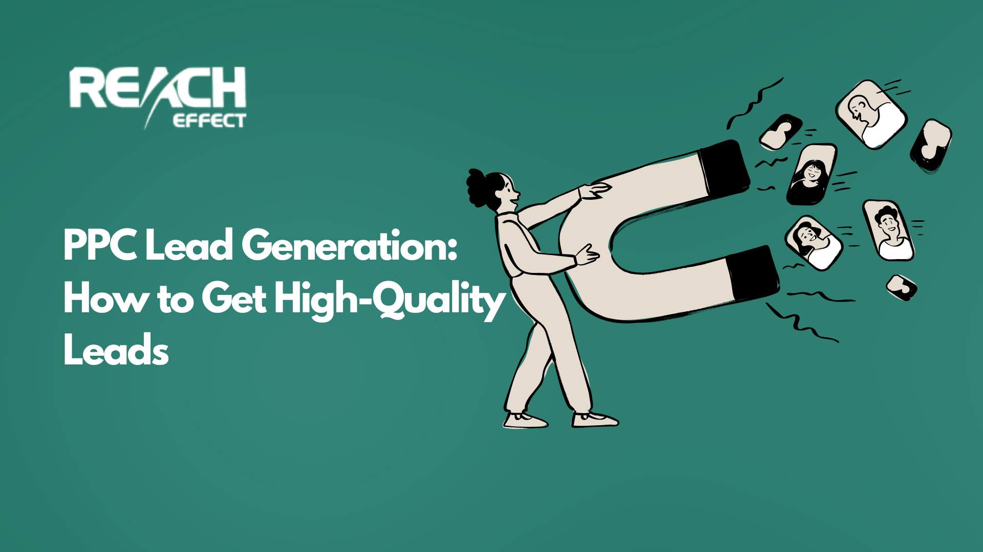 PPC Lead Generation How to Get High-Quality Leads