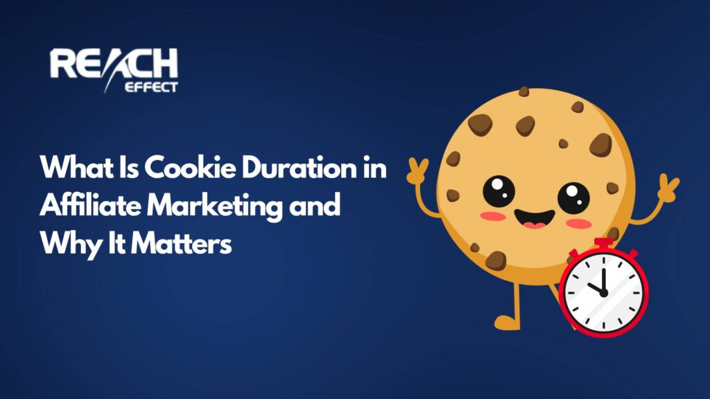 What Is Cookie Duration in Affiliate Marketing and Why It Matters