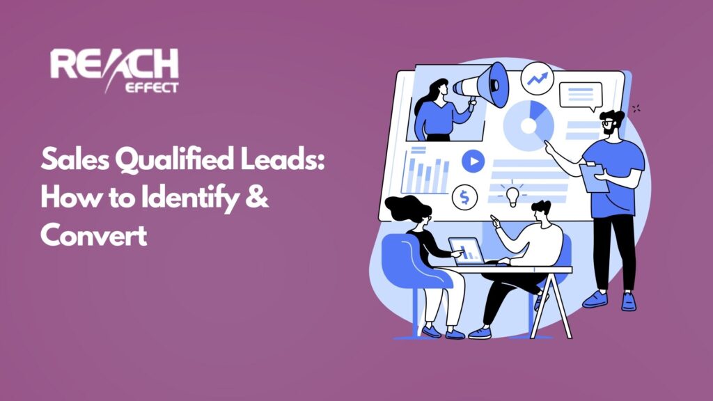 Sales Qualified Leads How to Identify & Convert