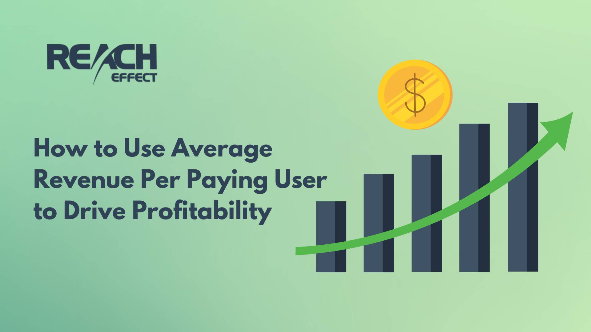 How to Use Average Revenue Per Paying User to Drive Profitability