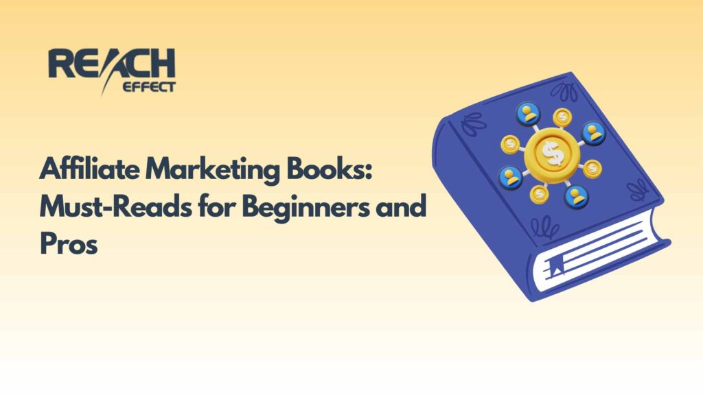 Affiliate Marketing Books Must-Reads for Beginners and Pros