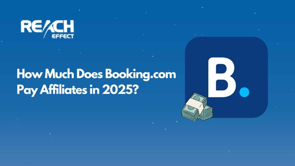 How Much Does Booking.com Pay Affiliates in 2025
