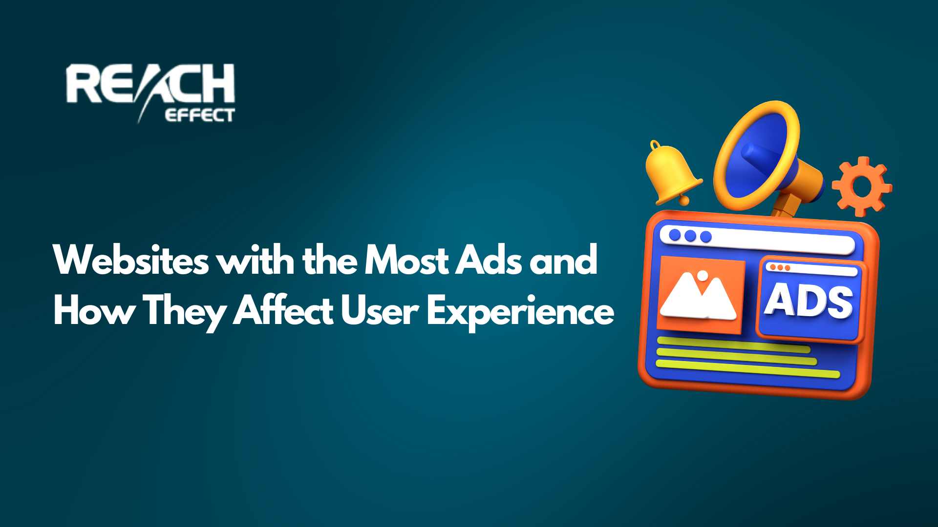 Websites with the Most Ads and How They Affect User Experience