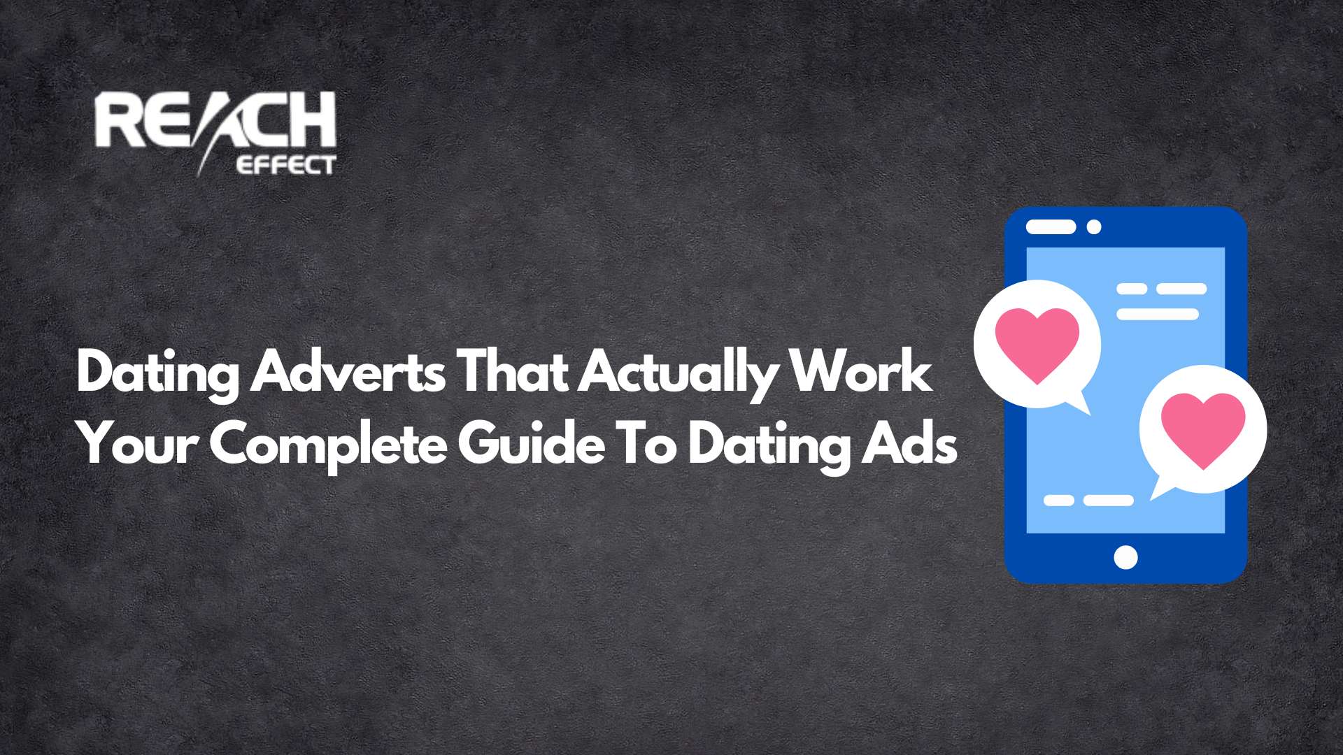 Complete Guide To Dating Ads