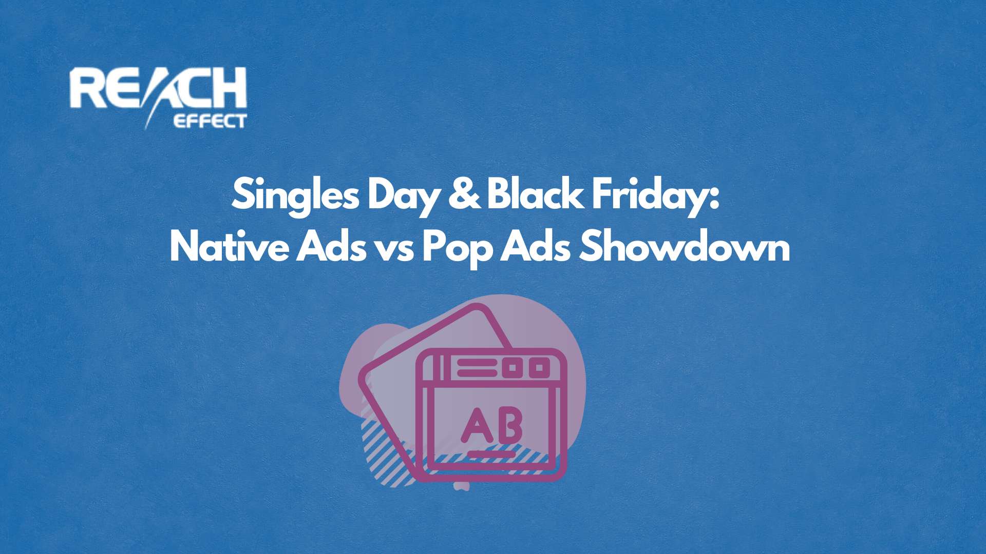 Singles-Day-Black-Friday-Native-Ads-vs-Pop-Ads-Showdown