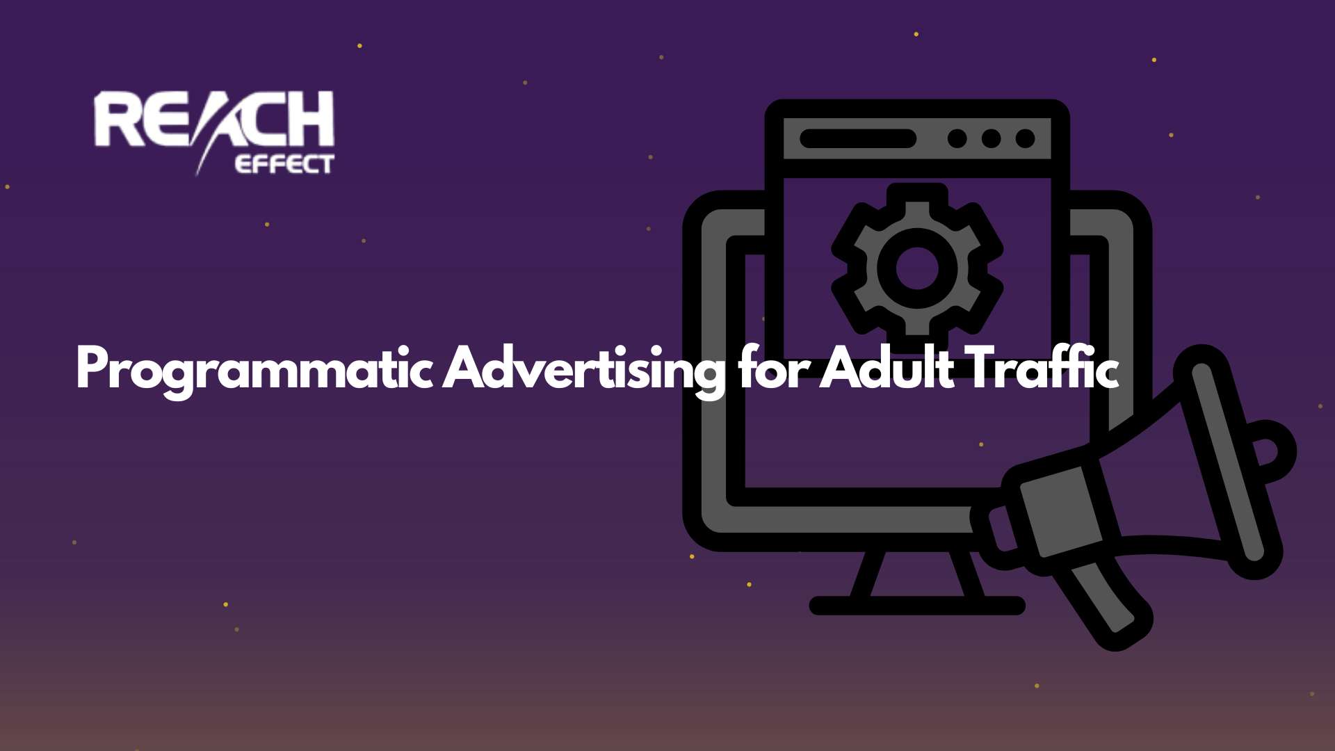 Programmatic Advertising for Adult Traffic
