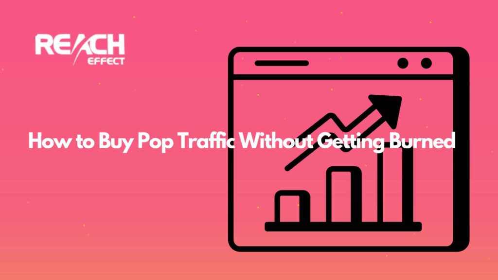 How to Buy Pop Traffic Without Getting Burned