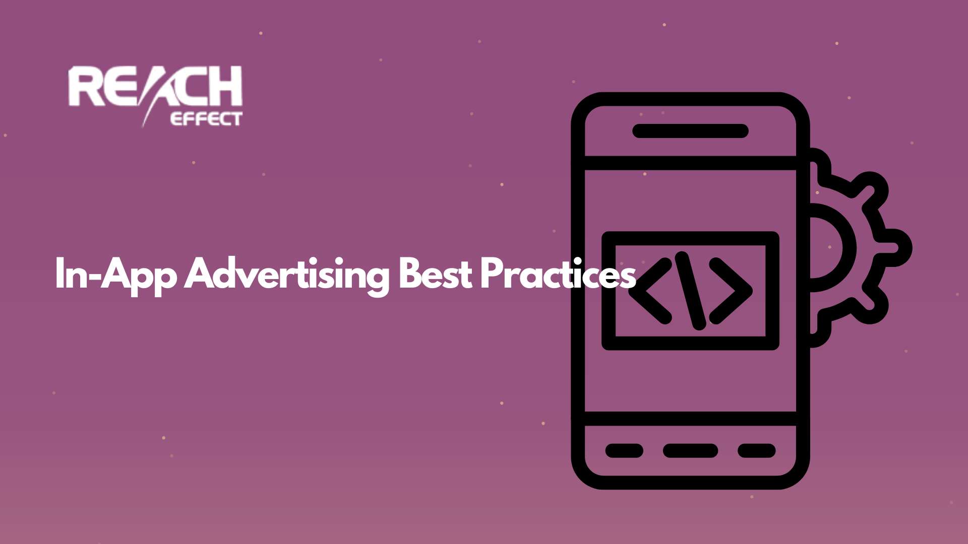 In-App Advertising Best Practices