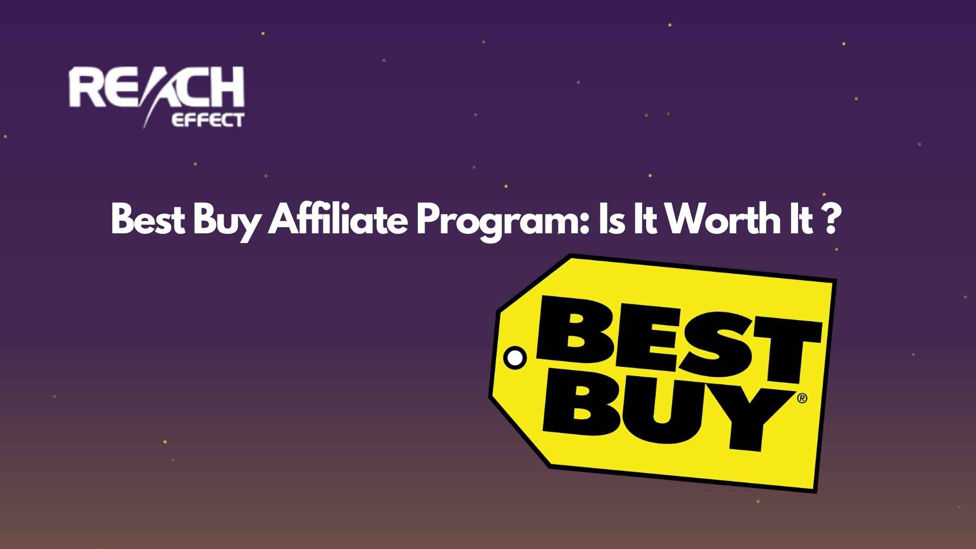 Best Buy Affiliate Program Is It Worth It