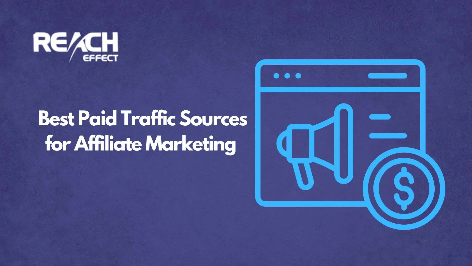 Best Paid Traffic Sources for Affiliate Marketing