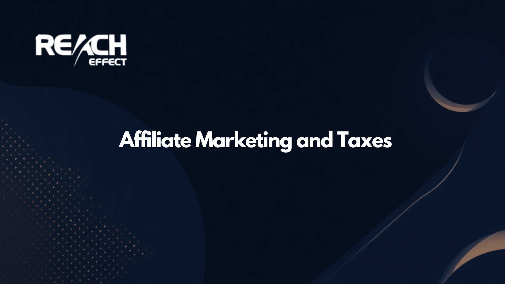 Affiliate marketing and taxes what you should do