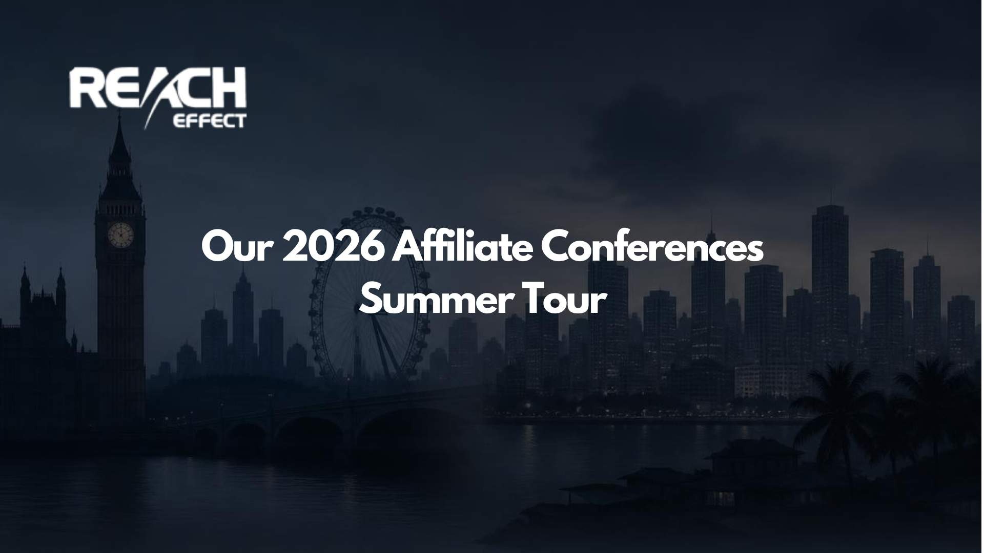 2026 affiliate conferences with Reacheffect