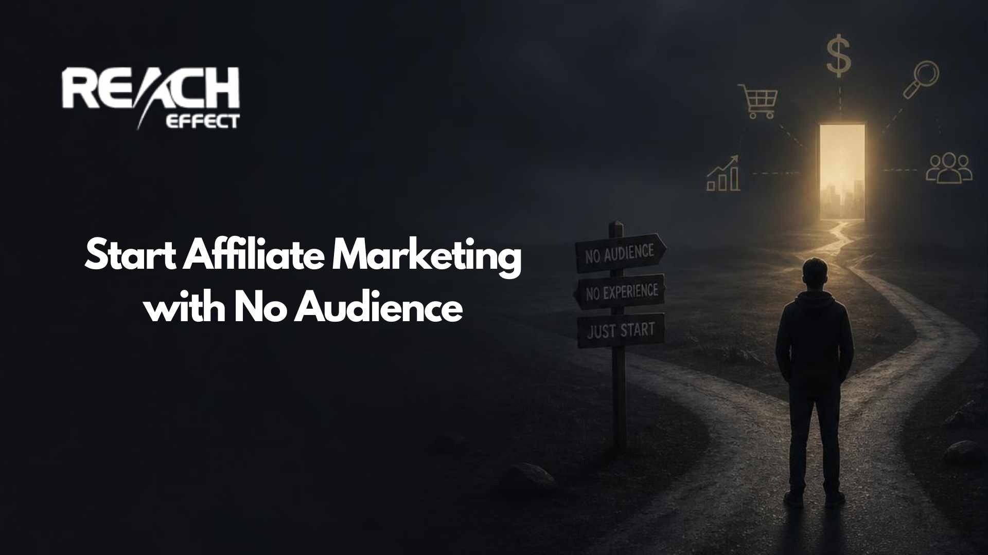 Affiliate Marketing with No Audience