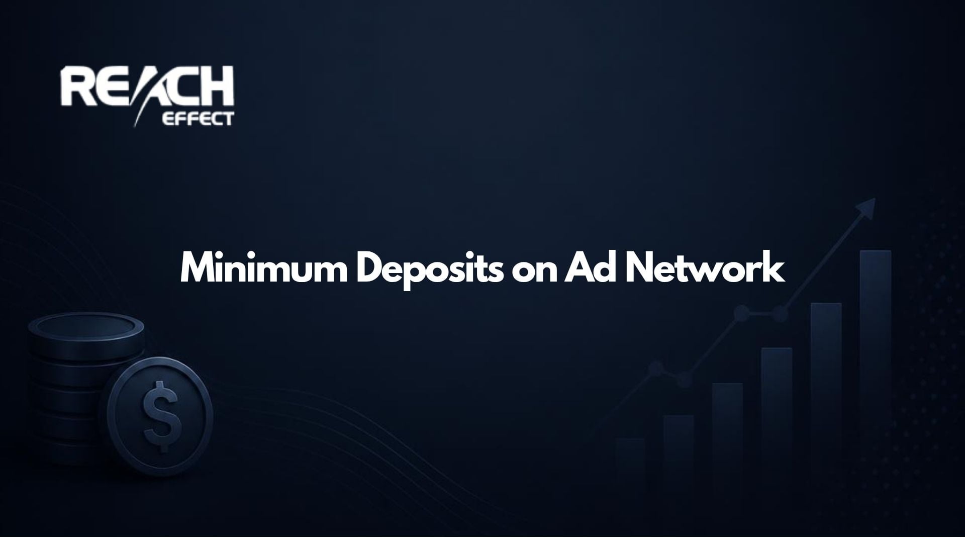 Minimum Deposits on Ad Network