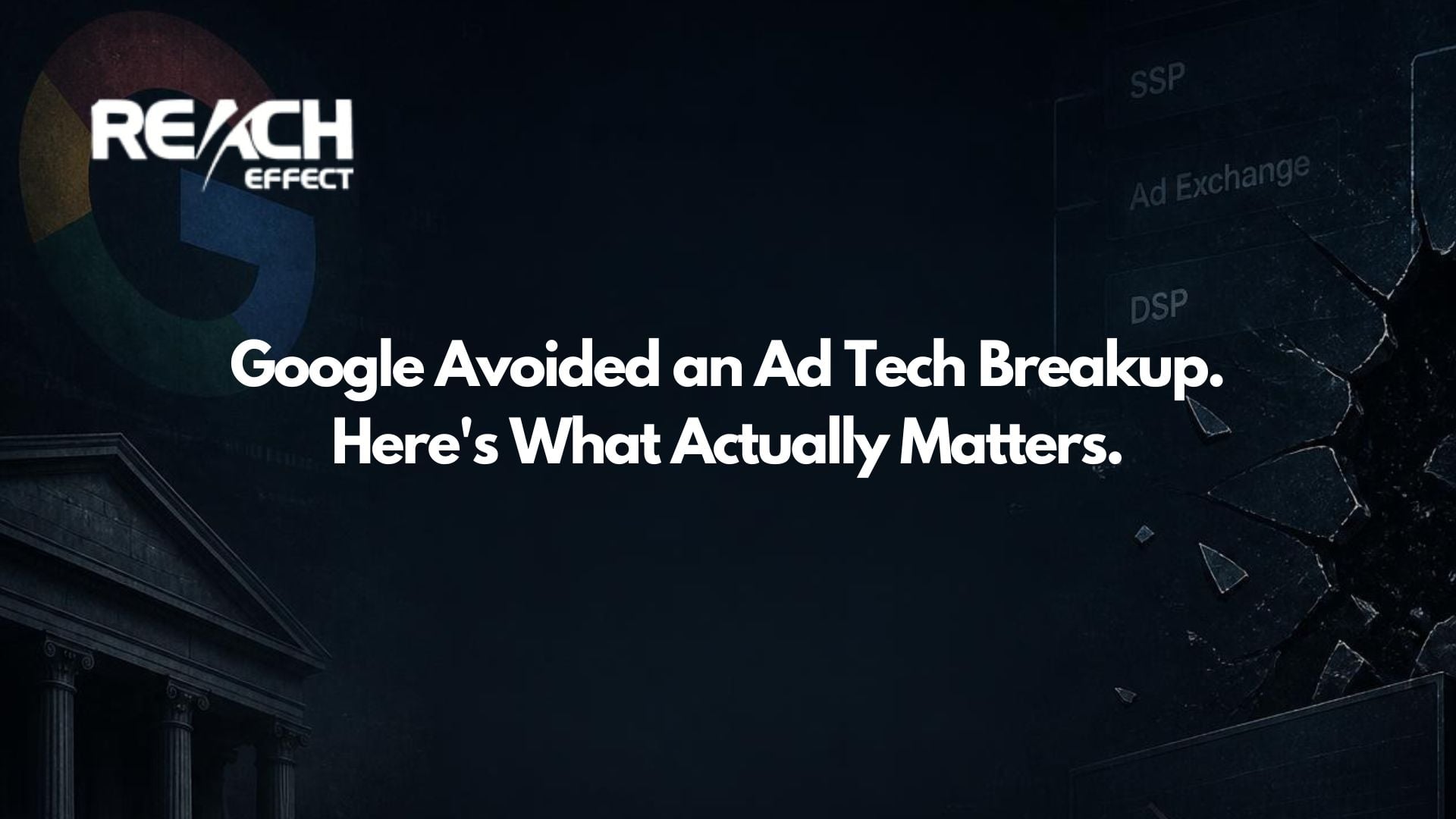 Google Ad Tech Breakup.