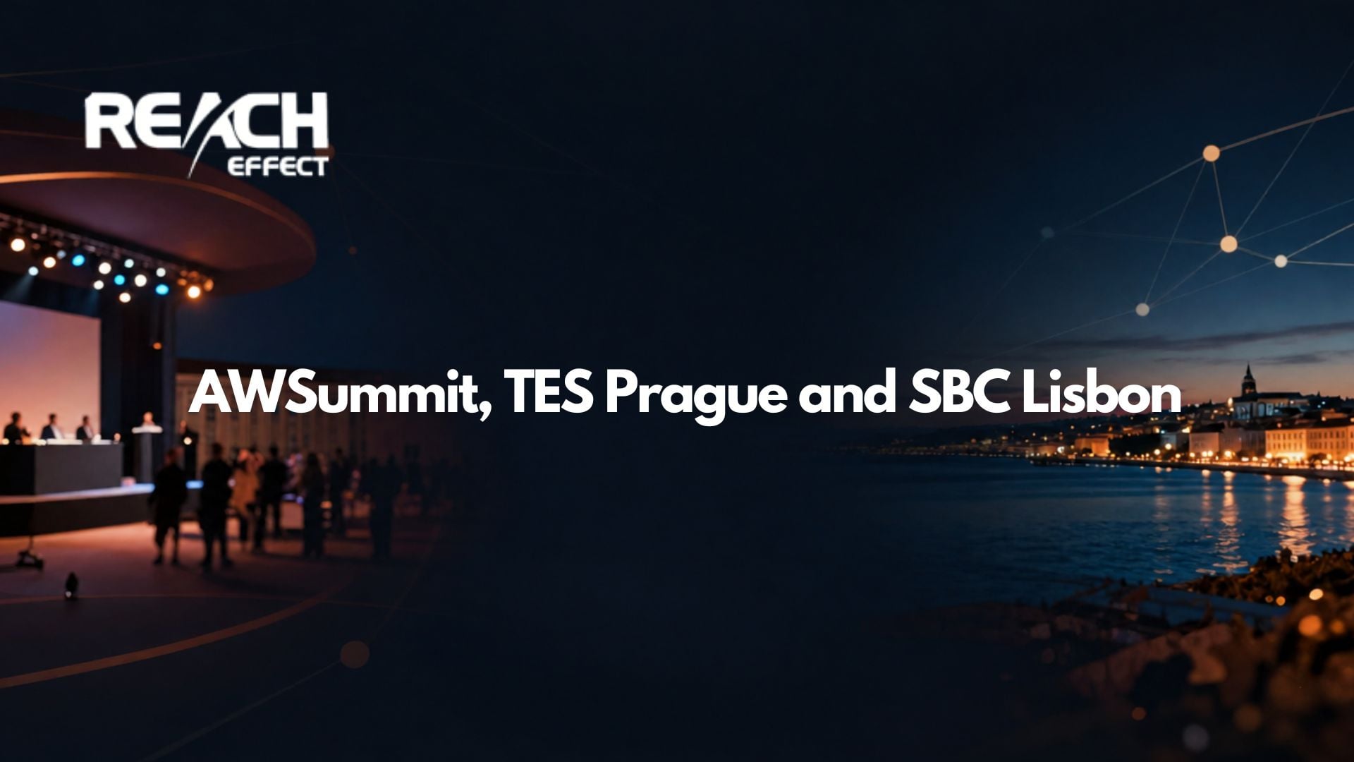 AWSummit, TES Prague and SBC Lisbon